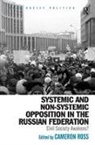 Cameron Ross, Cameron (EDT) Ross - Systemic and Non-Systemic Opposition in the Russian Federation
