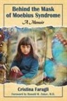 Cristina Faragli, Faragli Cristina - Behind the Mask of Moebius Syndrome