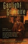 J. A. (EDT)/ Prepolec Campbell, Barbara Hambly, Charles Prepolec, Barbara Roden, Christopher Sequeira, J. R. Campbell... - Gaslight Grimoire