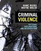 Riedel, Marc Riedel, Marc/ Welsh Riedel, Wayne Welsh - Criminal Violence