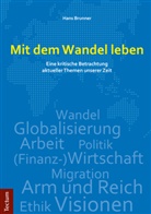 Hans Brunner - Mit dem Wandel leben
