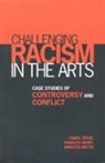 Frances Henry, Winston Matthis, Winston Mattis, Carol Tator - Challenging Racism in the Arts