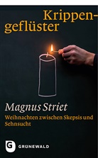 Magnus Striet, Magnus (Dr.) Striet - Krippengeflüster