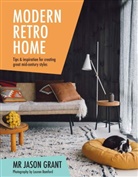 Jason Grant, Mr Jason Grant, Mr. Jason Grant, Lauren Bamford - Modern Retro Home