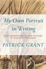 Patrick Grant - My Own Portrait in Writing