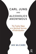 Cabe MC, Ian McCabe - Carl Jung and Alcoholics Anonymous