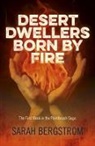 Sarah Bergstrom, Bergstrom Sarah - Desert Dwellers Born By Fire – The First Book in the Paintbrush Saga