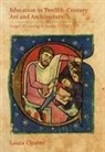 Laura Cleaver - Education in Twelfth-Century Art and Architectur