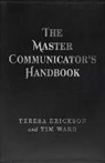 Teresa Erickson, Erickson Teresa, Tim Ward - Master Communicator`s Handbook, The