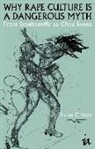 Luke Gittos - Why Rape Culture Is a Dangerous Myth