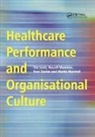 Huw Davies, Barry Jones, Russell Mannion, Mannion Russell, Martin Marshall, Martin N. Marshall... - Healthcare Performance and Organisational Culture