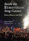 Julian Vignoles, Kyran O'Brien - Inside the Eurovision Song Contest