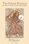 Jill Hammer, Taya Shere - The Hebrew Priestess