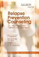 Dennis C Daley, Dennis C. Daley, Antoine Douaihy - Relapse Prevention Counseling