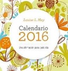 Louise L. Hay - Calendario Louise Hay 2016