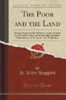 H. Rider Haggard - The Poor and the Land