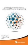 Yongchang Liu &amp; Yingquan Peng, Yongchang Liu, Liu Yongchang, Yingquan Peng, Peng Yingquan - Advanced Material Engineering - Proceedings Of The 2015 International Conference