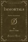 Pierre Loti - Immortals
