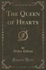 Wilkie Collins - The Queen of Hearts, Vol. 1 of 3 (Classic Reprint)