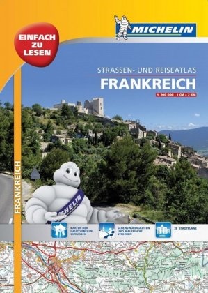 MICHELI,  Michelin - Michelin Straßen- und Reiseatlas Frankreich mit Spiralbindung - DIN A3, Auflage 2018