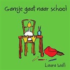 Laura Wall - Gansje gaat naar school