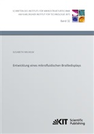 Elisabeth Wilhelm - Entwicklung eines mikrofluidischen Brailledisplays