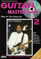 Michael Morenga, Pitti Piatkowski - Guitar Masterclass, m. Audio-CD - Bd.2: Play In The Style Of Eric Clapton, m. CD-Audio