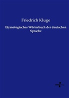 Friedrich Kluge - Etymologisches Wörterbuch der deutschen Sprache