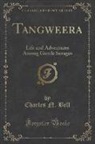 Charles N. Bell - Tangweera