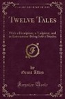 Grant Allen - Twelve Tales