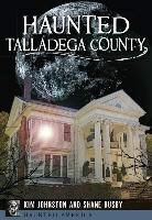 Shane Busby, Kim Johnston - Haunted Talladega County