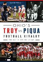 David Fong - Ohio's Troy vs. Piqua Football Rivalry