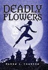Sarah L Thomson, Sarah L. Thomson - Deadly Flowers