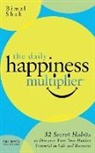 Bimal Shah - The Daily Happiness Multiplier