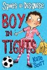 Kate Scott - Spies in Disguise: Boy in Tights