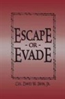 David W. Irvin, Irvin David W. - Escape or Evade