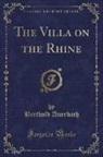 Berthold Auerbach - The Villa on the Rhine (Classic Reprint)