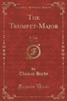 Thomas Hardy - The Trumpet-Major, Vol. 2 of 2: A Tale (Classic Reprint)