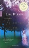 Lisa Kleypas - Ti amerò per sempre