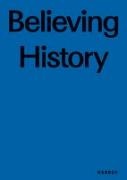 Karl Kardinal Lehmann, Floria Matzner, Florian Matzner, Her Schefers, Hermann Schefers,  Weinga... - Believing History - Zeitgenössische Kunst auf Kloster Lorsch
