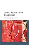 Herbert L. Colston, Herbert L. (University of Alberta) Colston, Colston Herbert L. - Using Figurative Language