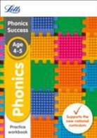 Letts Ks1 - Phonics Ages 4-5 Practice Workbook