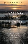 Jeremy Purseglove, Purseglove Jeremy - Taming the Flood