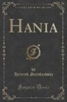 Henryk Sienkiewicz - Hania (Classic Reprint)