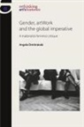 Angela Dimitrakaki - Gender, Artwork and the Global Imperative