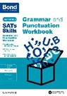 Bond, Bond 11+, Bond SATs Skills, Michellejoy Hughes, Michellejoy Bond Hughes, Michellejoy Bond Sats Skills Hughes... - Bond Sats Skills: Grammar and Punctuation Workbook