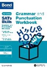 Bond, Bond 11, Bond 11+, Bond SATs Skills, Michellejoy Hughes, Michellejoy Bond Hughes... - Bond Sats Skills: Grammar and Punctuation Workbook
