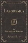Bjornstjerne Bjornson, Björnstjerne Björnson - Laboremus (Classic Reprint)