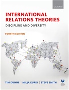 Tim Dunne, Tim (Executive Dean Dunne, Tim Kurki Dunne, Tim Dunne, Tim (Executive Dean Dunne, Milja Kurki... - International Relations Theories