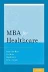 Eric Bieber, Eric J Bieber, Eric J. Bieber, David Javitch, David G Javitch, David G. Javitch... - Mba for Healthcare